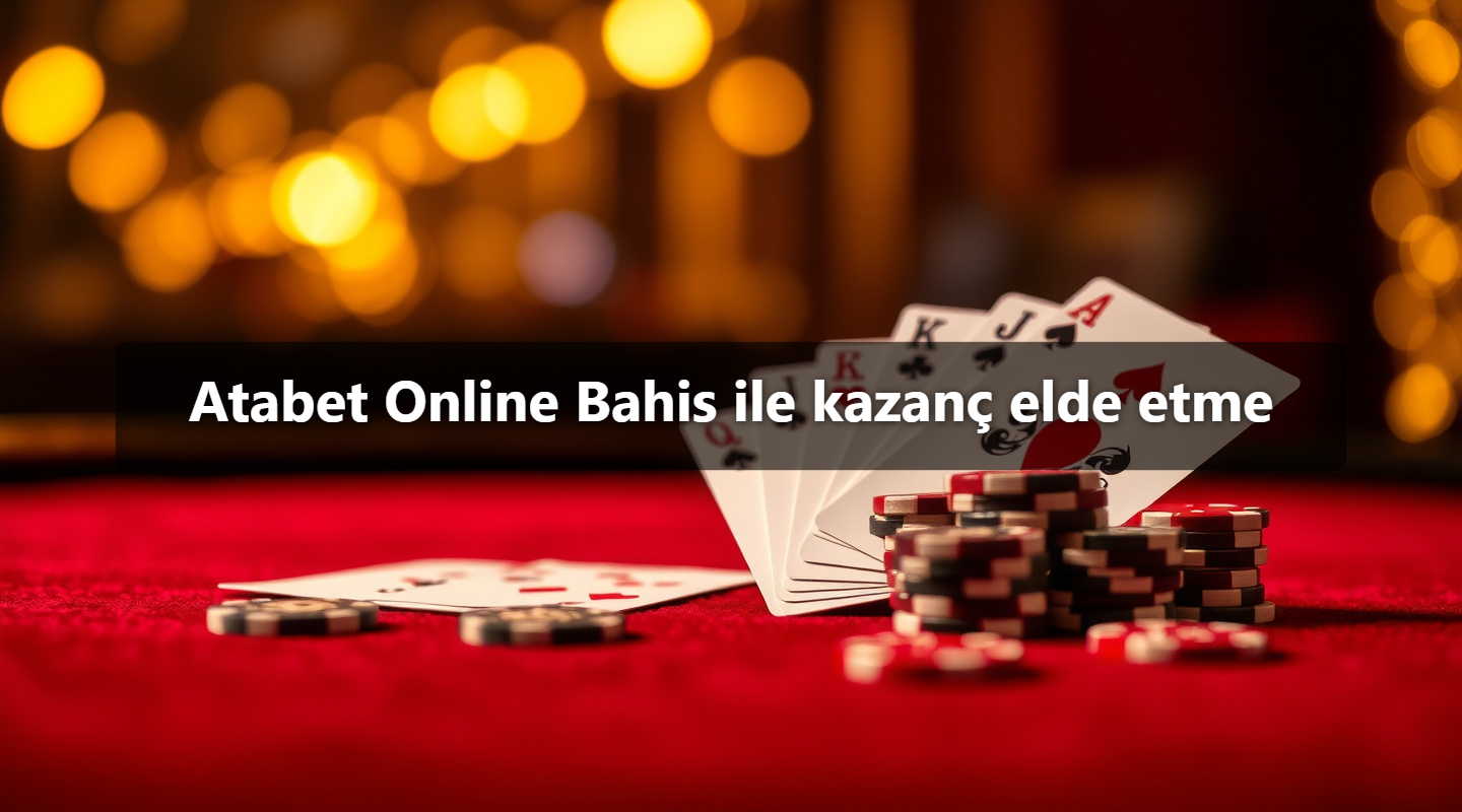 Atabet Online Bahis ile kazanç elde etme 1 Atabet Online Bahis ile kazanç elde etme